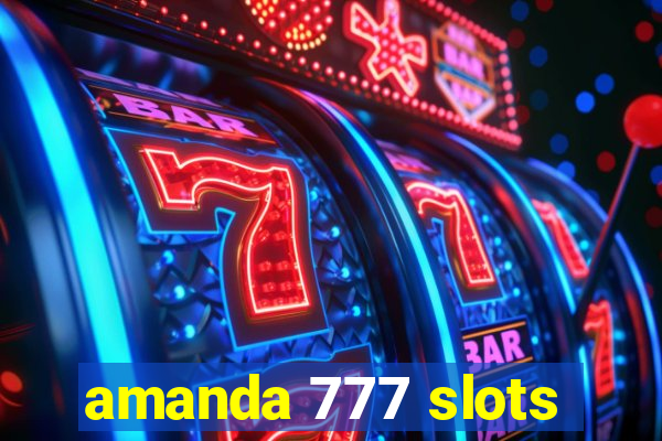 amanda 777 slots